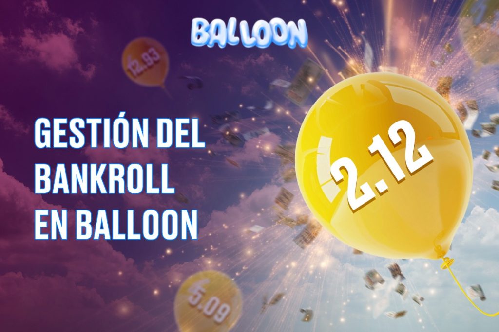Gestión del bankroll en Balloon